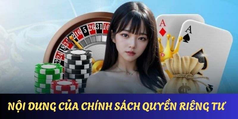 Nội dung quan trọng nhất trong chính sách quyền riêng tư