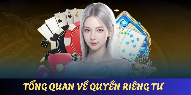 Tổng quan những nét chung nhất về chính sách riêng tư FUN88